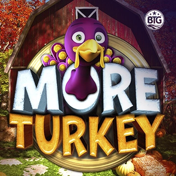 Bigtime : More Turkey - SKYBET138
