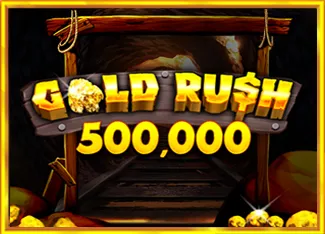 Pragmatic : Gold Rush 500,000 - SKYBET138