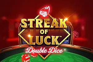 Playtech : Streak of Luck: Double Dice - SKYBET138